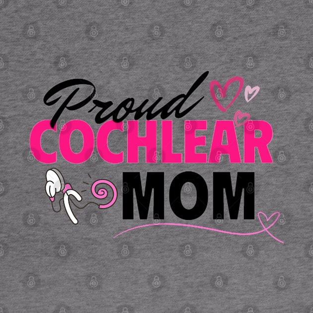 Proud Cochlear Mom | Cochlear Implant | Deaf by RusticWildflowers